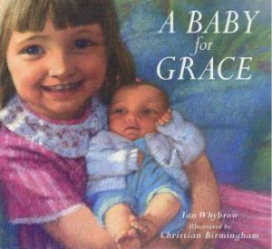 A Baby For Grace by Ian Whybrow