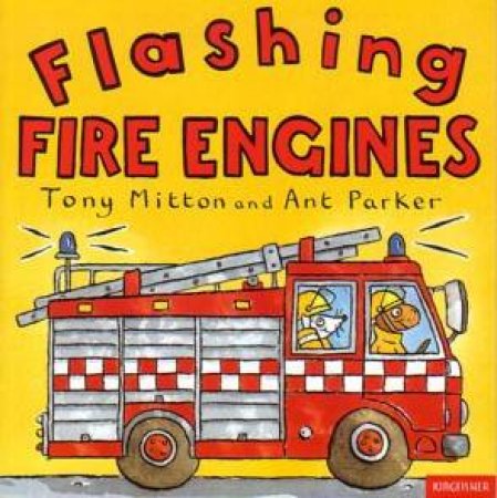 Flashing Fire Engines by Tony Mitton