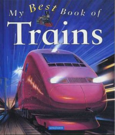 My Best Book Of Trains by Richard Balkwill