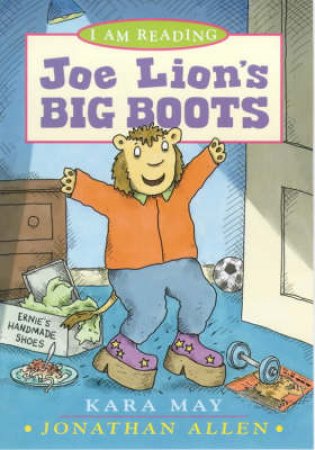 I Am Reading: Joe Lion's Big Boots by Kara May