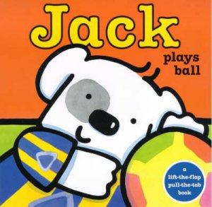 Jack Plays Ball by Rebecca Elgar