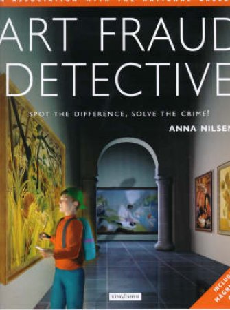 Art Fraud Detective by Anna Nilson