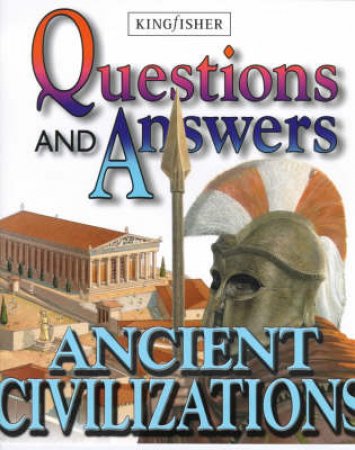 Questions And Answers: Ancient Civilizations by Various