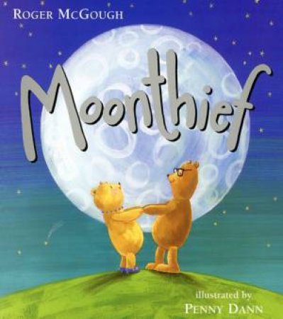 Moonthief by Roger McGough