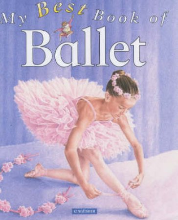 My Best Book Of Ballet by Various