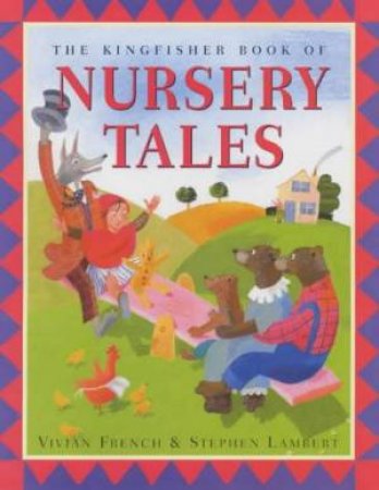 The Kingfisher Book Of Nursery Tales by Vivian French