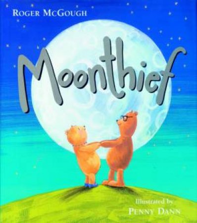 Moonthief by Roger McGough