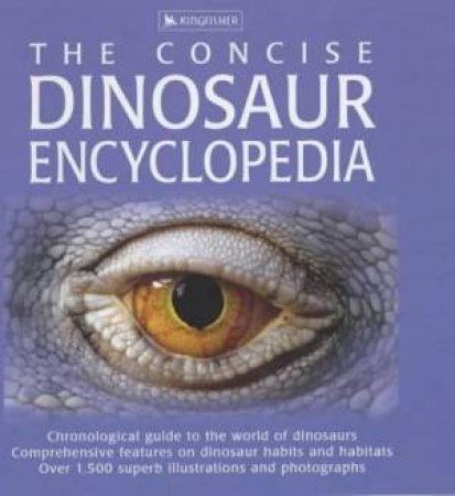 The Concise Dinosaur Encyclopedia by David Burnie