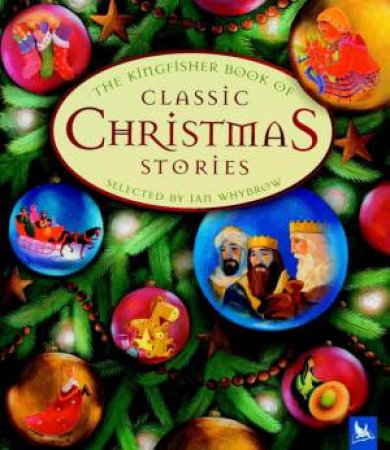 Classic Christmas Stories by Ian Whybrow