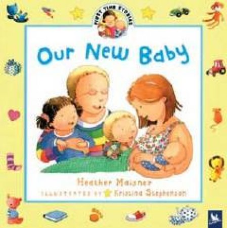 Our New Baby by Heather Maisner