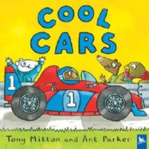 Cool Cars by Tony Mitton