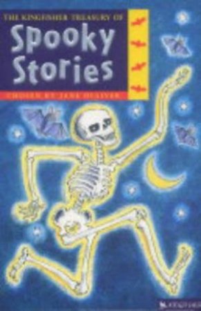 The Kingfisher Treasury Of Spooky Stories by Various