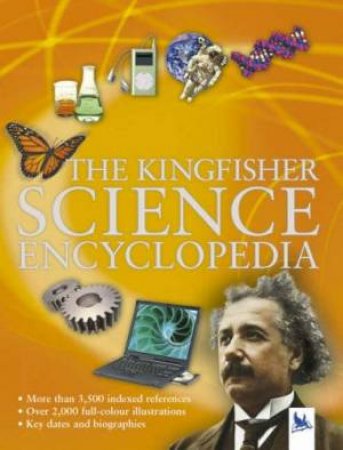 The Kingfisher Science Encyclopedia by Various