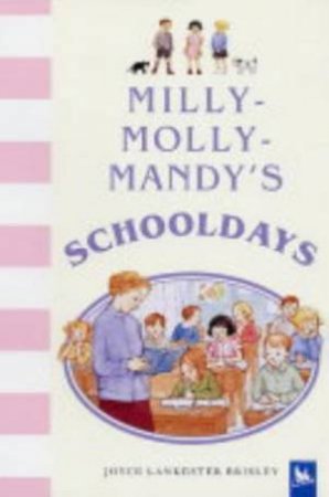 Milly-Molly-Mandy's Schooldays by Joyce Brisley