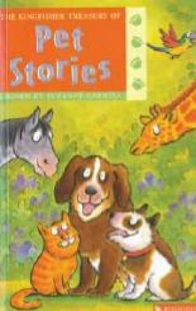 The Kingfisher Treasury Of Pet Stories by Suzanne Carnell