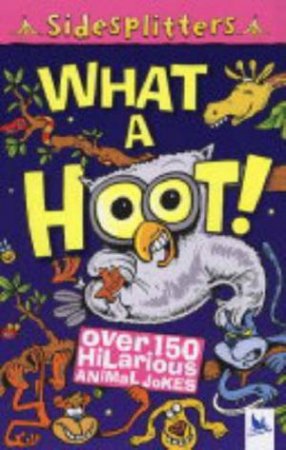 Sidesplitters: What A Hoot by Martin Chatterton