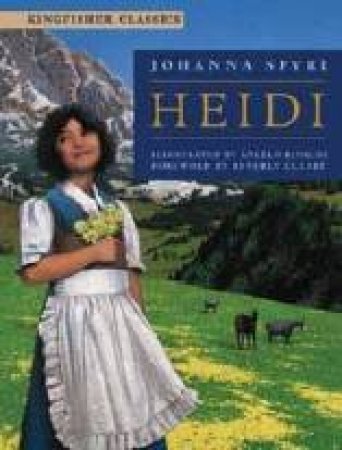 Kingfisher Classics: Heidi by Johanna Spyri