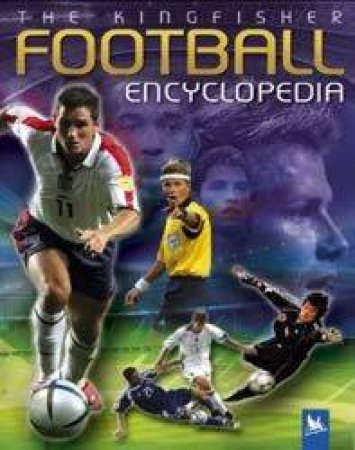 The Kingfisher Football Encyclopedia by Cliff Gifford