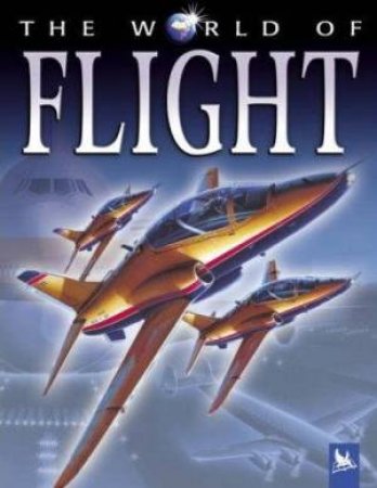 The World Of Flight by Ian Graham