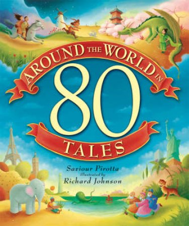 Around The World In 80 Tales by Saviour Pirotta