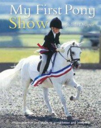 My First Pony Show by Judith Draper