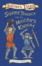 Squire Terence and the Maidens Knight