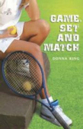 Game, Set And Match by Donna King