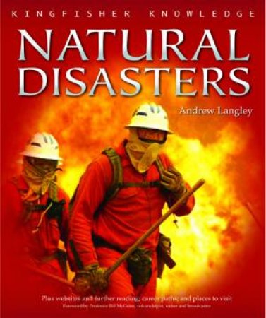 Kingfisher Knowledge: Natural Disasters by Andrew Langley