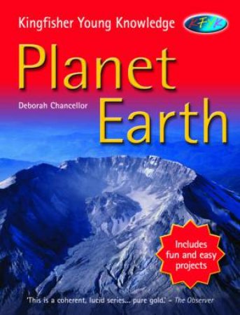 Kingfisher Young Knowledge: Planet Earth by Deborah Chancellor