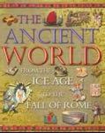 Kingfisher Book Of The Ancient World by Hazel Martell