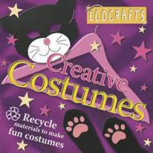 Ecocrafts: Creative Costumes by Various