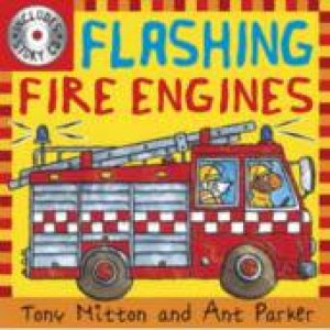 Flashing Fire Engines (Book and CD) by Tony Mitton