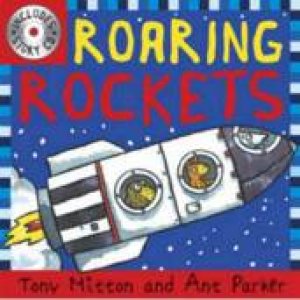 Roaring Rockets (Book and CD) by Tony Mitton