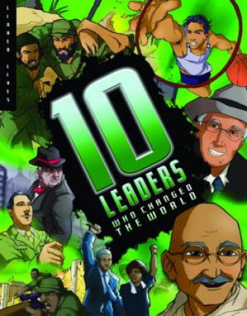 Ten Leaders by Clive Gifford