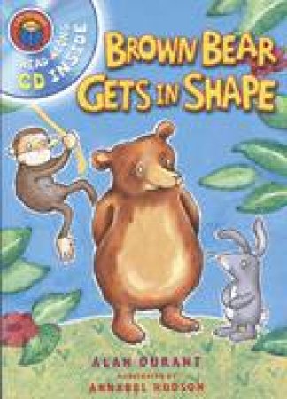 I Am Reading With CD: Brown Bear Gets In Shape by Alan Durant