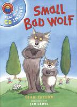 I Am Reading With CD: Small Bad Wolf by Sean Taylor