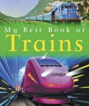 My Best Book Of Trains by Richard Balkwill