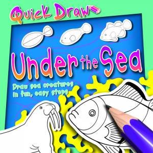 Quick Draw: Under The Sea by Kingfisher