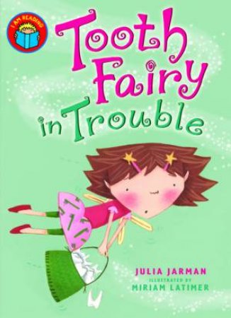 I Am Reading: Tooth Fairy in Trouble by Jarman