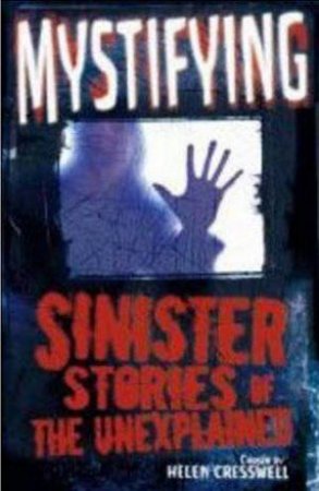 Mystifying: Sinister Stories of the Unexplained by Edward Blishen