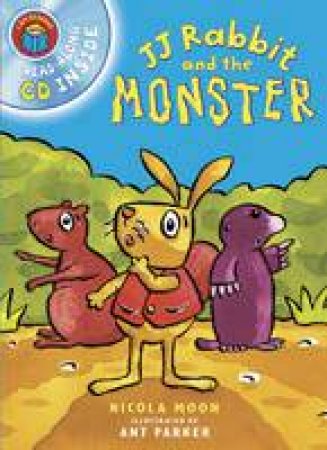 I Am Reading: JJ Rabbit And The Monster + CD by Nicola Moon