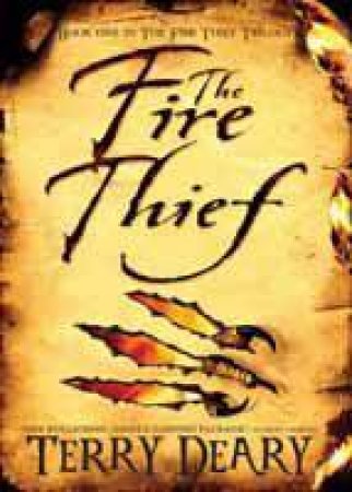 The Fire Thief by Terry Deary