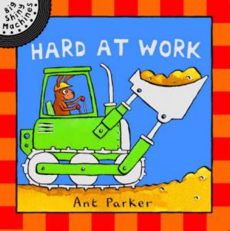 Hard At Work by Ant Parker