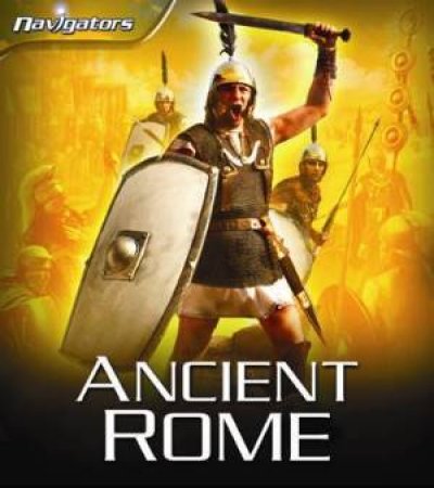 Navigators: Ancient Rome by Phil Steele