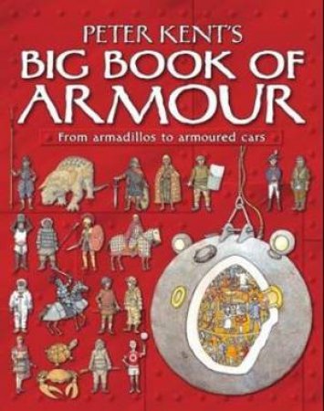 Big Book of Armour by Peter Kent