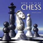 How to Play Chess