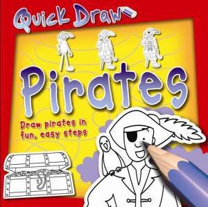 Quick Draw: Pirates by Peter Bull