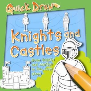 Quick Draw: Knights and Castles by Peter Bull