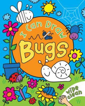 I Can Draw: Bugs by Simon Abbott