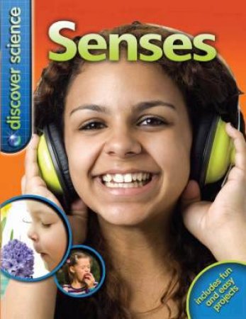 Discover Science: Senses by Jinny Johnson